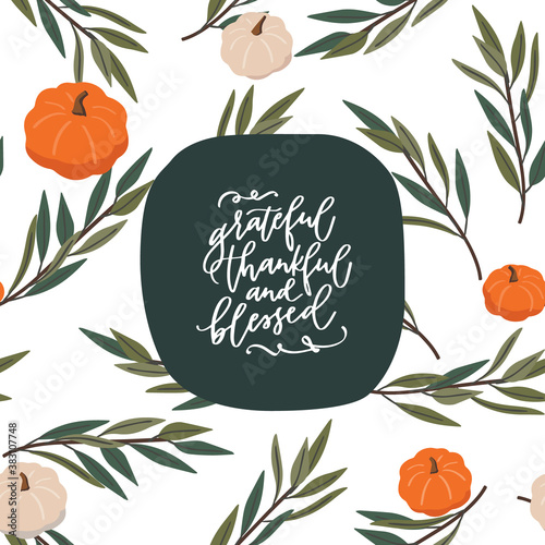 Thanksgiving pumpkin seamless pattern background and grateful thankful blessed calligraphy quotes. Hand drawn dark green frame with gratitude message with flourishes. 