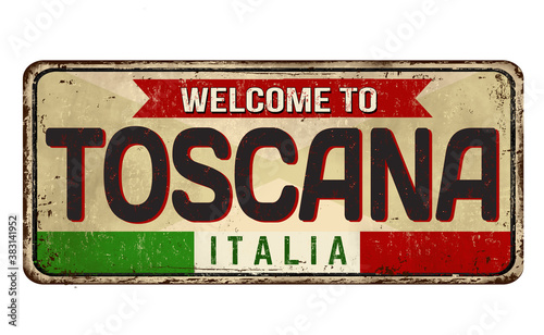 Welcome to Toscana vintage rusty metal sign