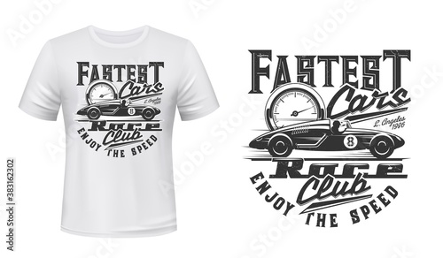 Retro racing car t-shirt vector print. Antique sport automobile with racer going on speed, speedometer illustration and typography. Classic auto, retro roadster racing club apparel custom print