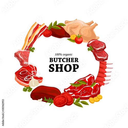 Butcher shop raw meat round banner. Pork ribs, veal steak and filet mignon, chicken or turkey meat, liver and bacon strips, lamb brisket, belly and beef, seasonings and aromatic herbs vector