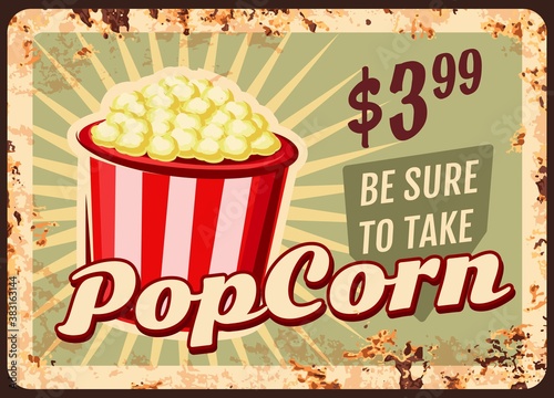 Popcorn rusty metal plate, vector bucket full of tasty pop corn vintage rust tin sign. Street junk meal, takeaway dish retro poster, ferruginous price tag for cafe, bistro or restaurant fastfood menu