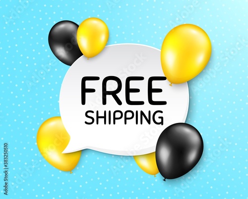 Free shipping. Balloon party banner with speech bubble. Delivery included sign. Special offer symbol. Birthday balloon vector background. Free shipping speech bubble. Banner with message. Vector