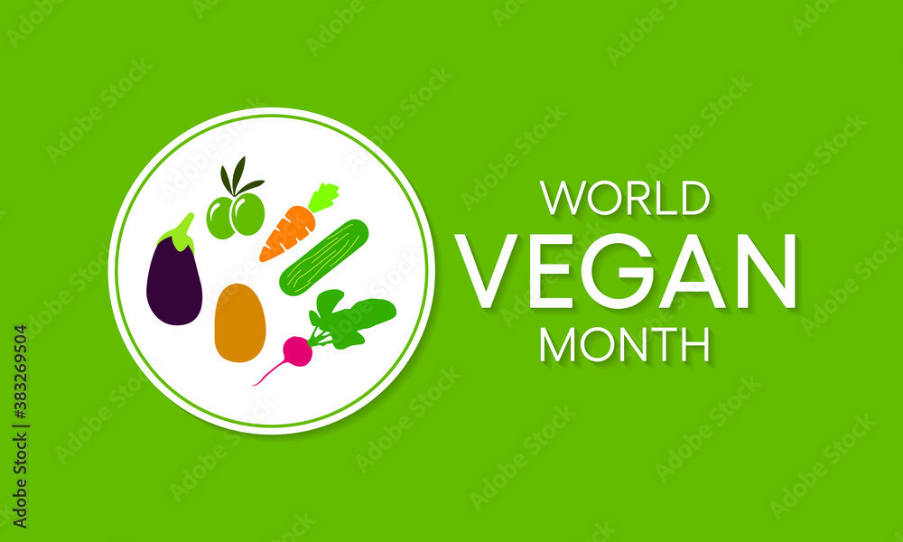 World Vegan month is an annual event celebrated by vegans around the