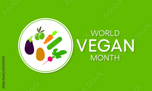 World Vegan month is an annual event celebrated by vegans around the world every November. Vector illustration.