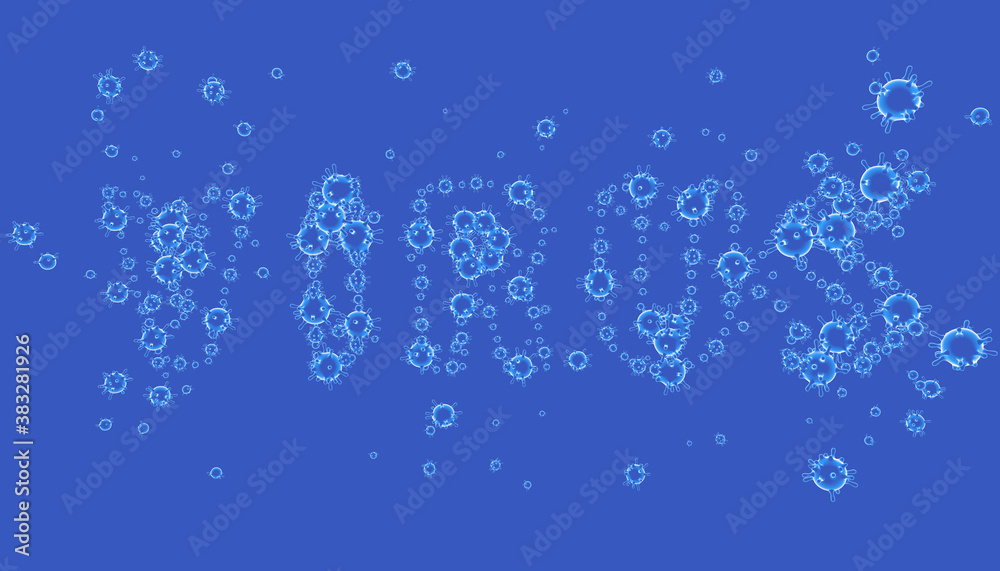 3d illustration of the word VIRUS. Made up of virus elements of various sizes floating on a blue background. 3d illustration of the word VIRUS. Made up of virus elements of various sizes floating on a blue background.