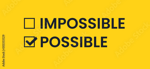 Possible and Impossible. List with a check mark in black on a yellow background. Antonyms vector banner