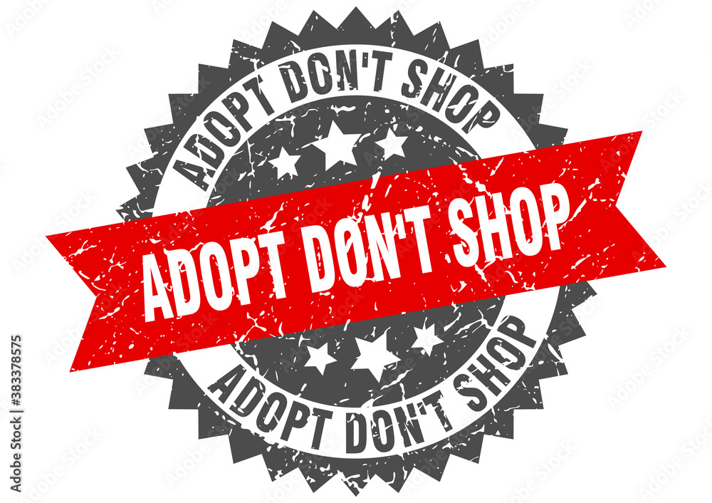 Obraz premium adopt don't shop stamp. grunge round sign with ribbon