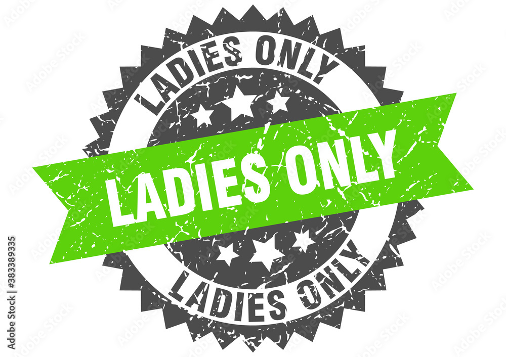 Obraz premium ladies only stamp. grunge round sign with ribbon