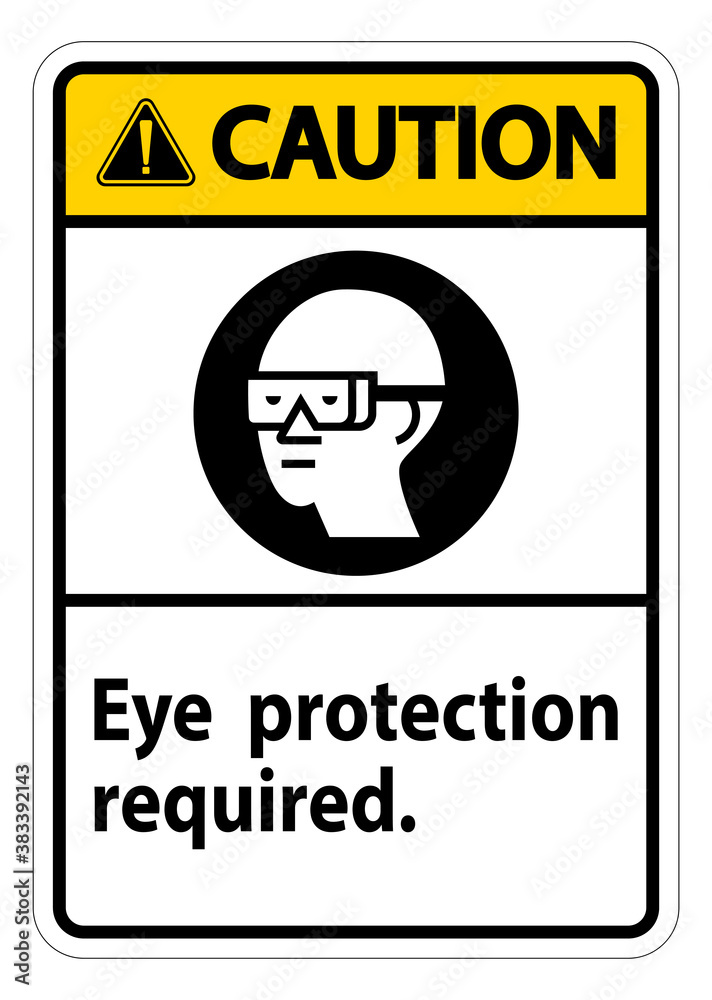 Fototapeta premium Caution Sign Eye Protection Required Symbol Isolate on White Background