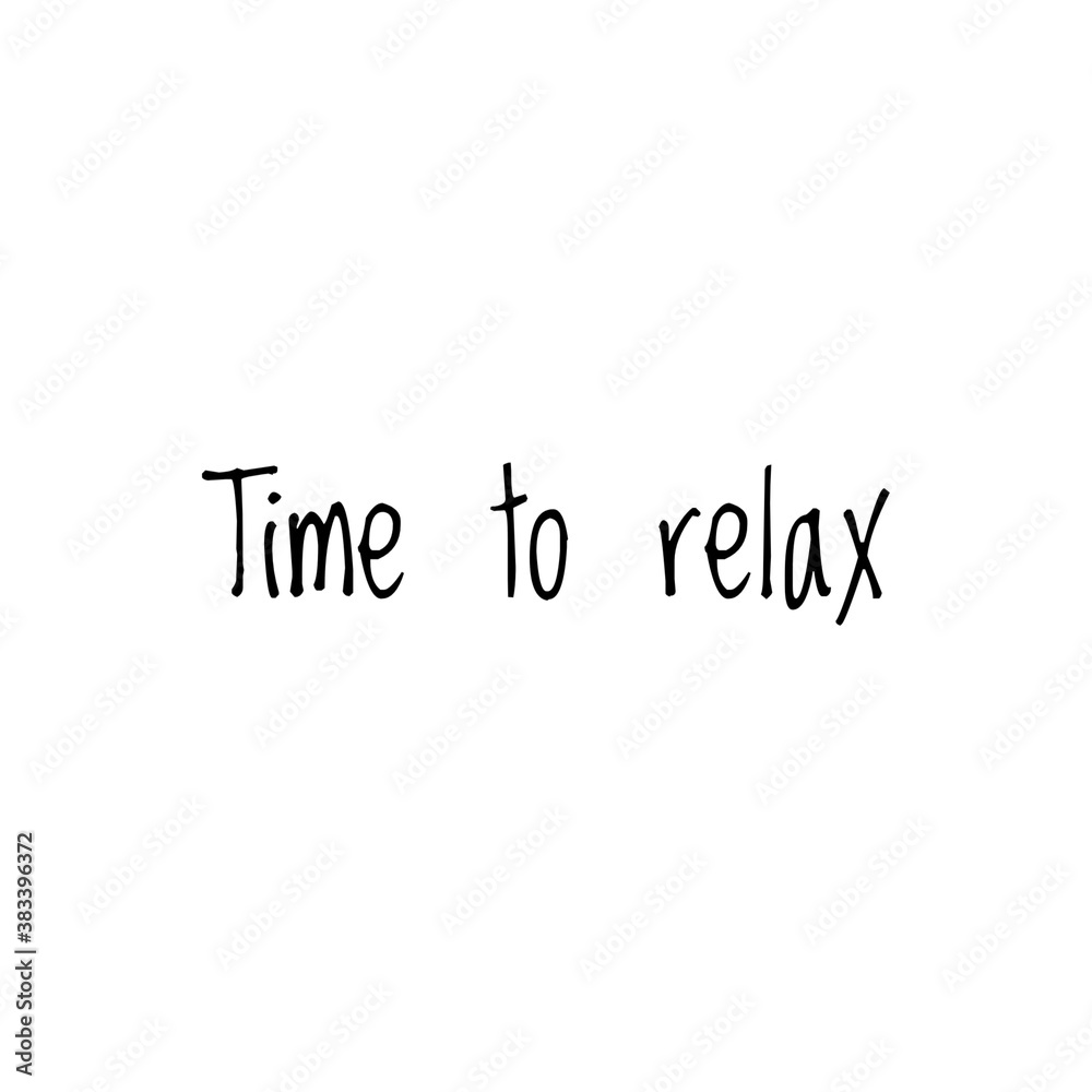 ''Time to relax'' word illustration