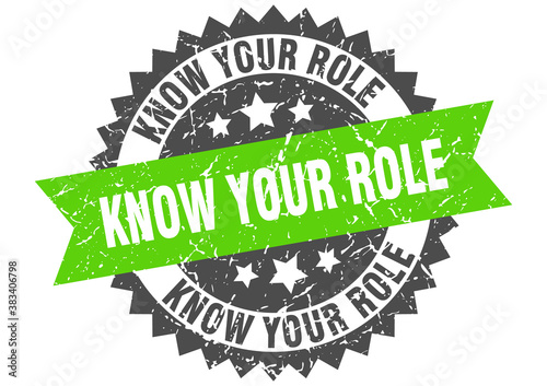 know your role stamp. grunge round sign with ribbon