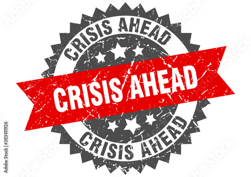 crisis ahead stamp. grunge round sign with ribbon