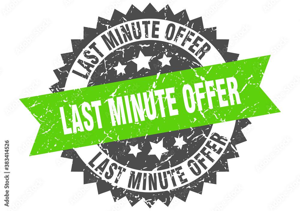 Obraz premium last minute offer stamp. grunge round sign with ribbon
