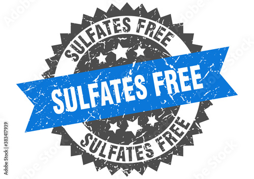 sulfates free stamp. grunge round sign with ribbon