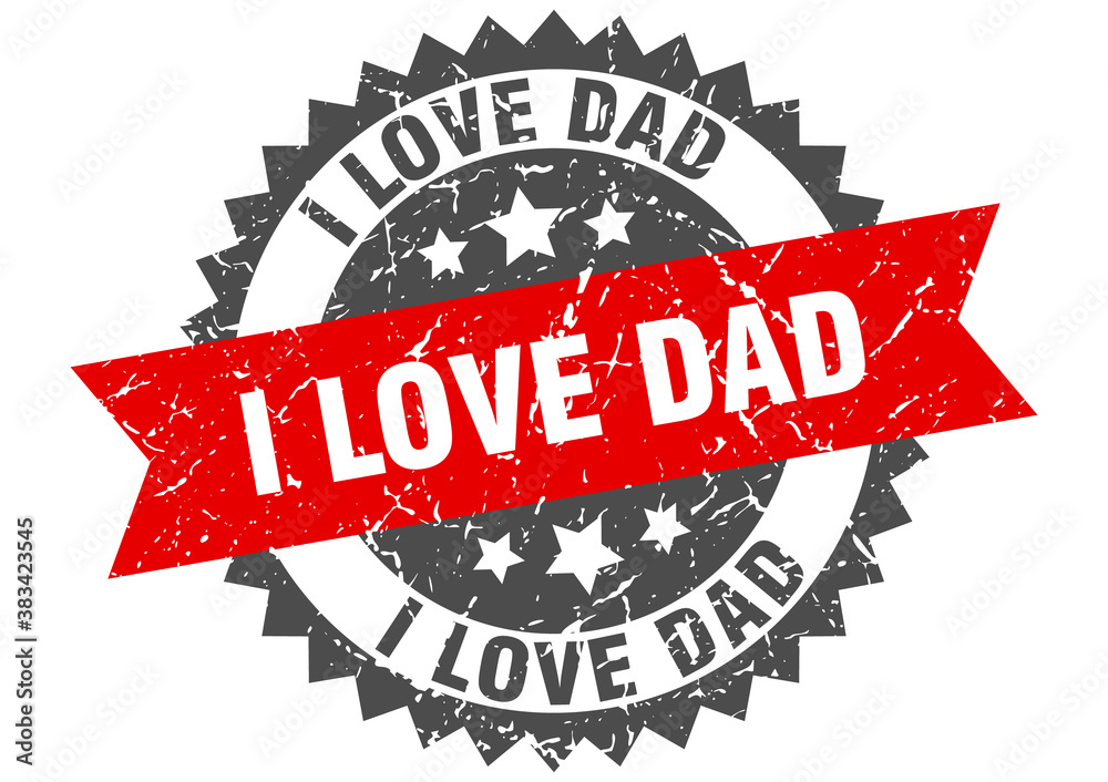 Obraz premium i love dad stamp. grunge round sign with ribbon