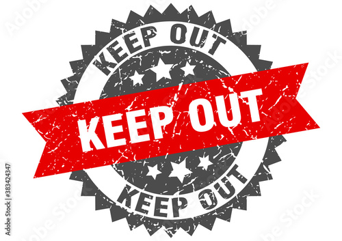 keep out stamp. grunge round sign with ribbon