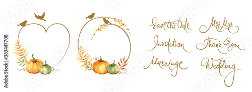 Frames for autumn wedding invitation. Set vector design elements. Pumpkins, birds, yellowed leaves and red berries, wedding calligraphy. 