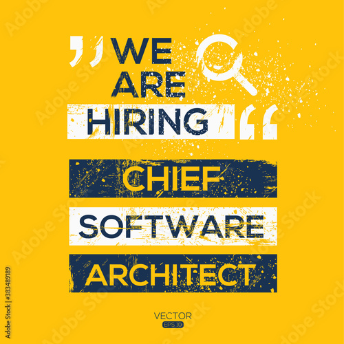 creative text Design (we are hiring Chief Software Architect),written in English language, vector illustration.