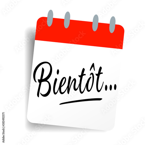 Bientôt