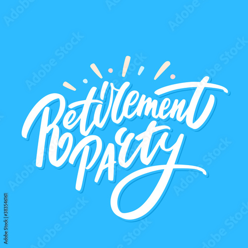 Retirement party. Vector lettering banner.