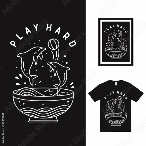 Dolphin Play Hard High Line Art T shirt Design