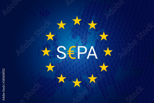 SEPA - Single Euro Payments Area. Flag of Europe Union- EU