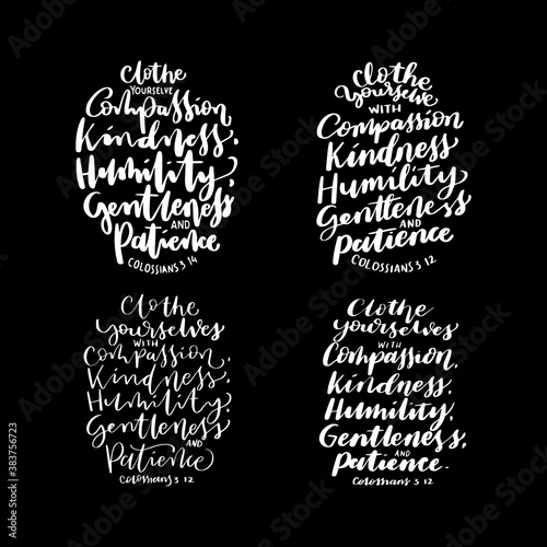 Set Of Printable Scripture Lettering On Black Background.  Clothe Yourself with Compassion, Kindness, Humility. Colossians Scripture. Modern Calligraphy. Handwritten Inspirational Motivational Quote