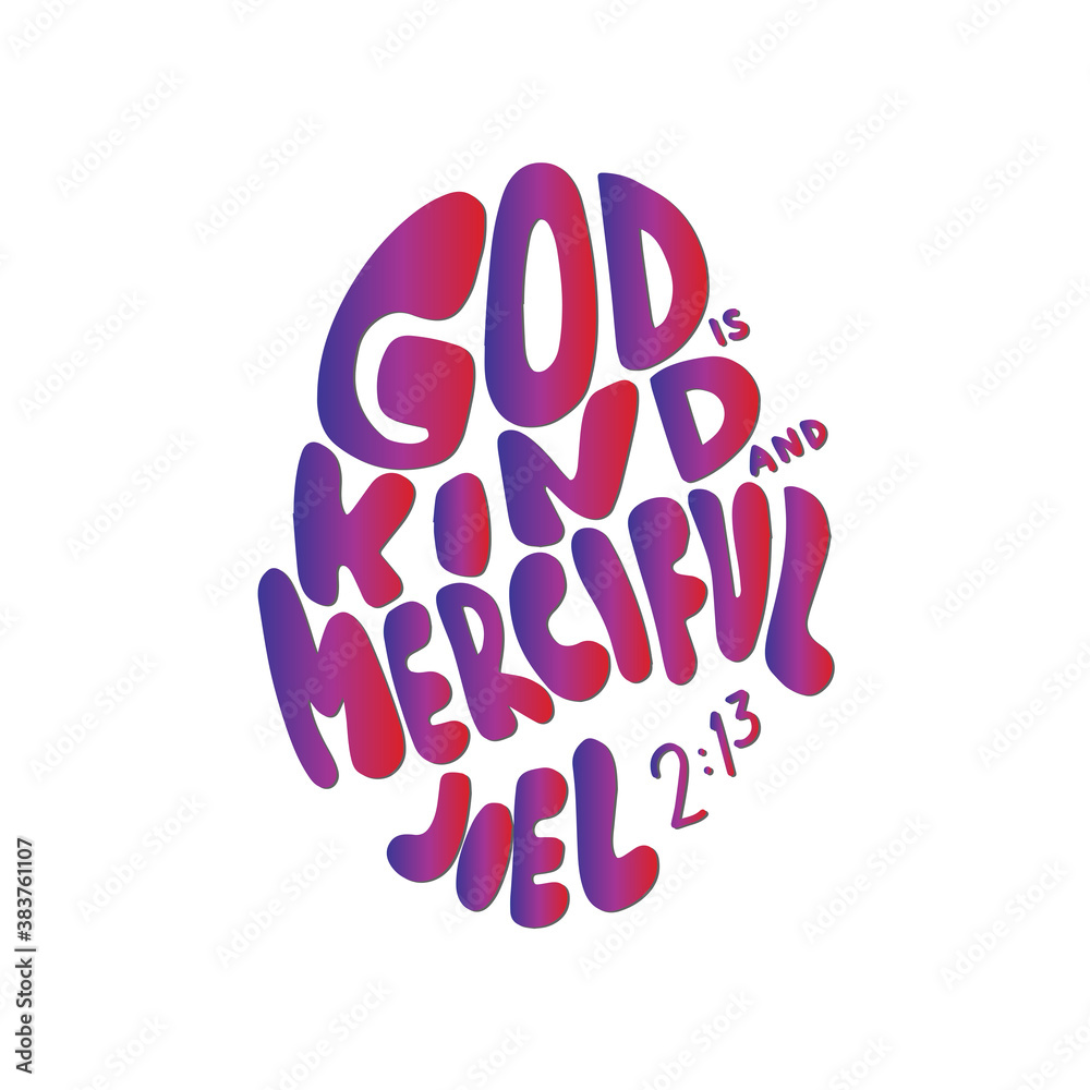 Printable Hand Lettered Quote. Scripture Hand Lettered. Bible Quote. God Is Kind And Merciful On White Background. Modern Calligraphy. Handwritten Inspirational Motivational Quote. Printable Hand Lettered Quote. Scripture Hand Lettered. Bible Quote. God Is Kind And Merciful On White Background. Modern Calligraphy. Handwritten Inspirational Motivational Quote.