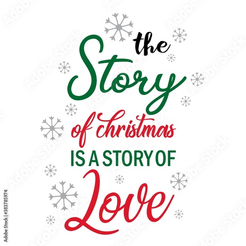 The Story of Christmas is a Story of Love. Funny Hand-drawn funny Merry Christmas art with text. Vector Art for print. © NATALIIA TOSUN