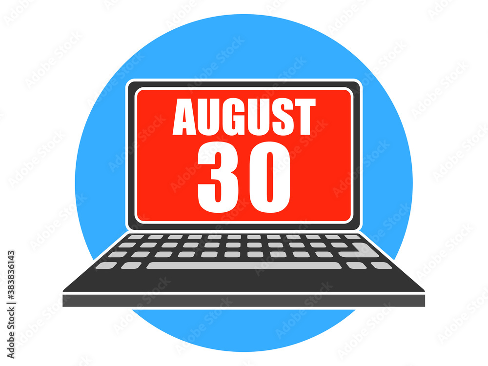 august 30th. Day 30 of month, Laptop with date on screen summer month, day of the year concept
