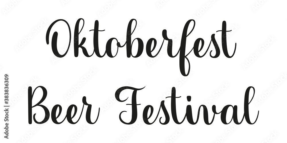Oktoberfest Beer Festival handwritten phrase. Black vector text on white background. Modern brush calligraphy style