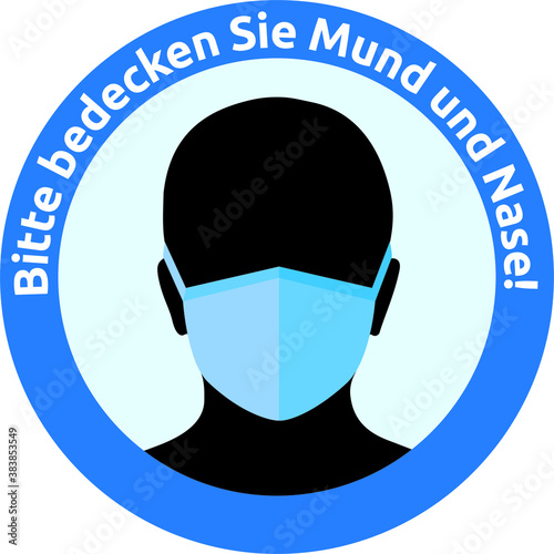 Face protection mask: Please cover your mouth and nose! vector illustration