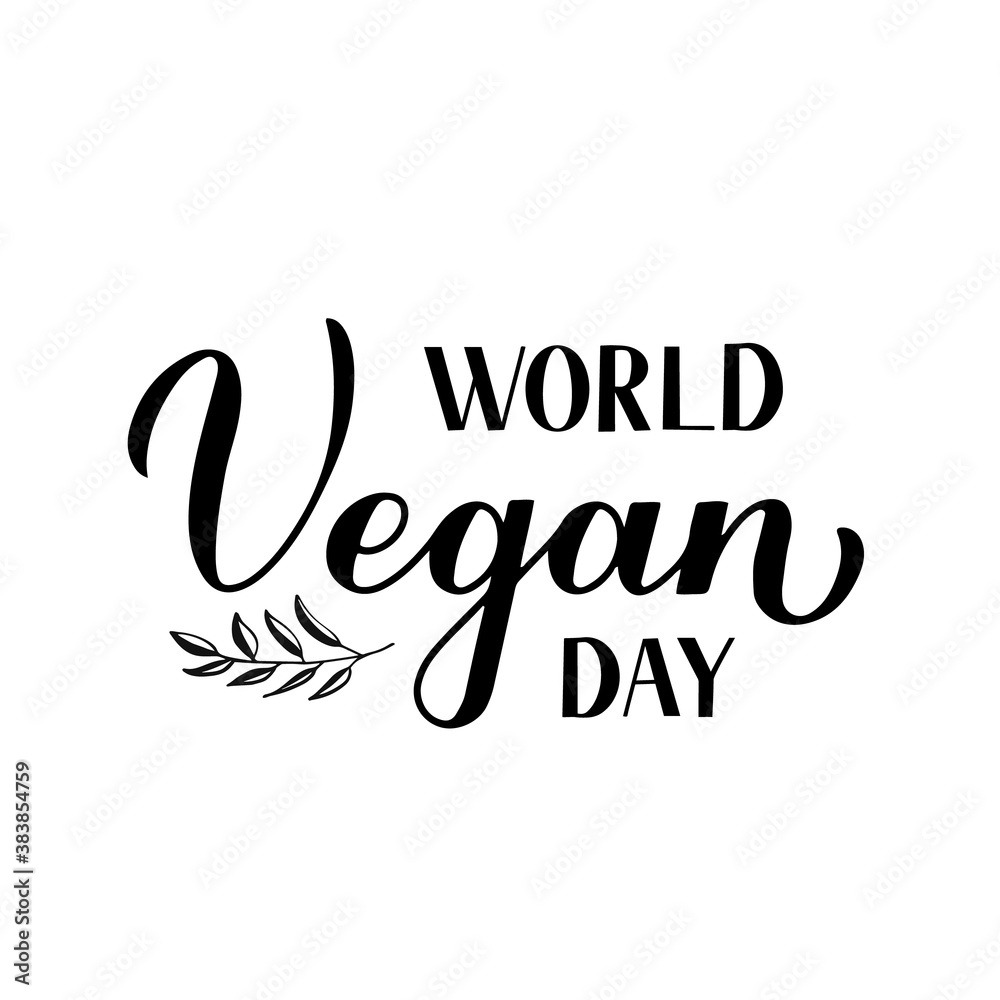 World Vegan Day calligraphy hand lettering isolated on white. Vector template for typography poster, logo design, banner, flyer, sticker, etc World Vegan Day calligraphy hand lettering isolated on white. Vector template for typography poster, logo design, banner, flyer, sticker, etc