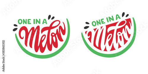 One in a melon inspirational quote lettering. Hand drawn cute childish modern calligraphy inscription. Design element for kids clothes prints, posters, stickers. Vector illustration.