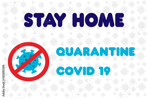 Quarantine warning banner. Sweeping type of COVID-19 virus with molecules on white background. Stay at home concept, home safety