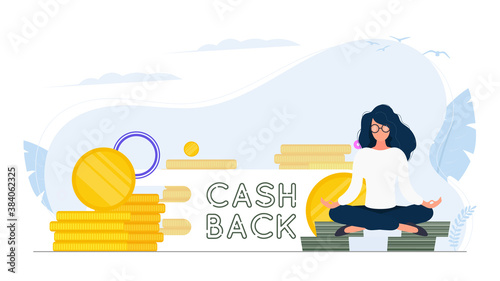 Cashback banner. A girl in a lotus position sits on a mountain of gold coins.  Cashback lettering. Golden coins. Composition on the theme of money back and cashback. Vector.