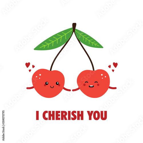 I cherish you vector cartoon style card for Valentines Day, romantic events with cute smiling cherry couple.