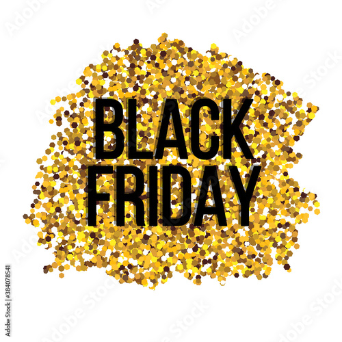 Text black friday on gold sparkles. Super sale banner with glitter brushstroke and black frame. Realistic festive gold background 
for creating clip art