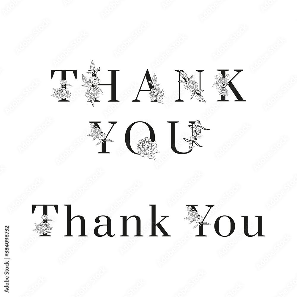 Lettering of Thank you. Inscription for Greeting card design. For wedding templates with uppercase letters decorated with peonies flowers and leaves. Floral design. Black and white colors. Lettering of Thank you. Inscription for Greeting card design. For wedding templates with uppercase letters decorated with peonies flowers and leaves. Floral design. Black and white colors.