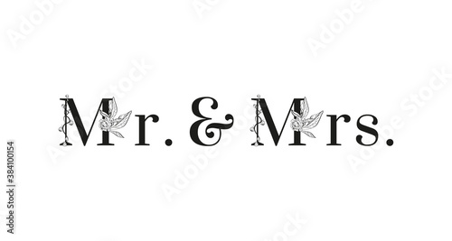 Lettering of Mr. and Mrs. Inscription for Greeting card design. For wedding templates with letters decorated with peonies flowers and leaves. Floral design. Black and white colors.