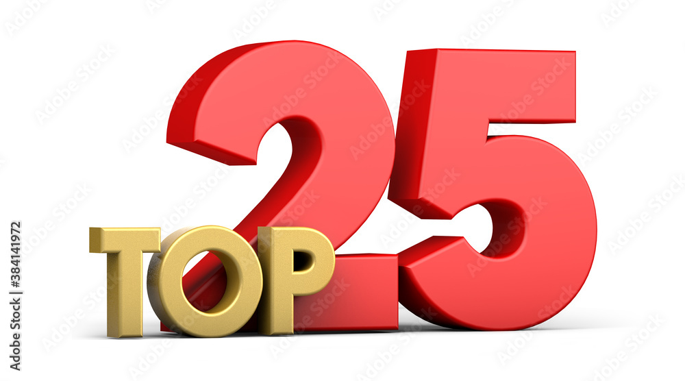 Top twenty-five. Top 25 3d illustration on white background. Top twenty-five. Top 25 3d illustration on white background.