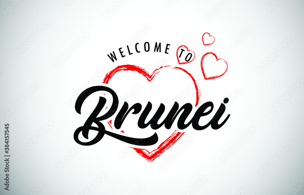 Brunei Welcome To Message with Handwritten Font in Beautiful Red Hearts Vector Illustration.