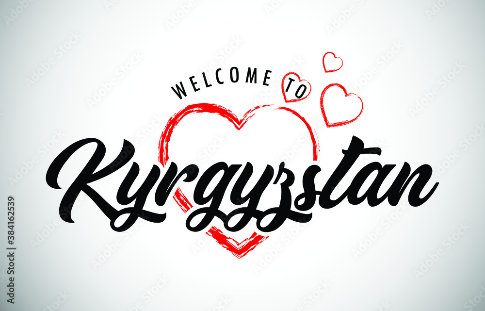 Kyrgyzstan Welcome To Message with Handwritten Font in Beautiful Red Hearts Vector Illustration.