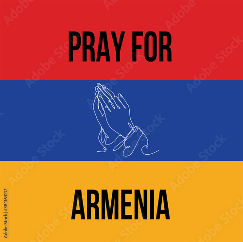 Pray for Armenia anti war banner. Peace-loving template for banner. Prayer hands drawn by one line.