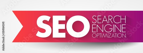 SEO - Search Engine Optimization acronym, business concept background