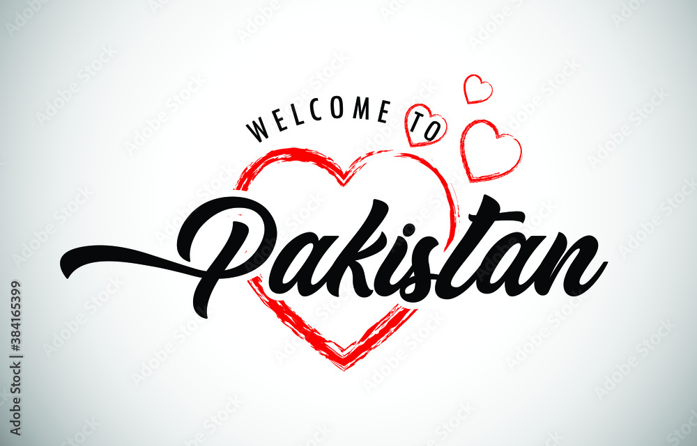 Pakistan Welcome To Message with Handwritten Font in Beautiful Red Hearts Vector Illustration.