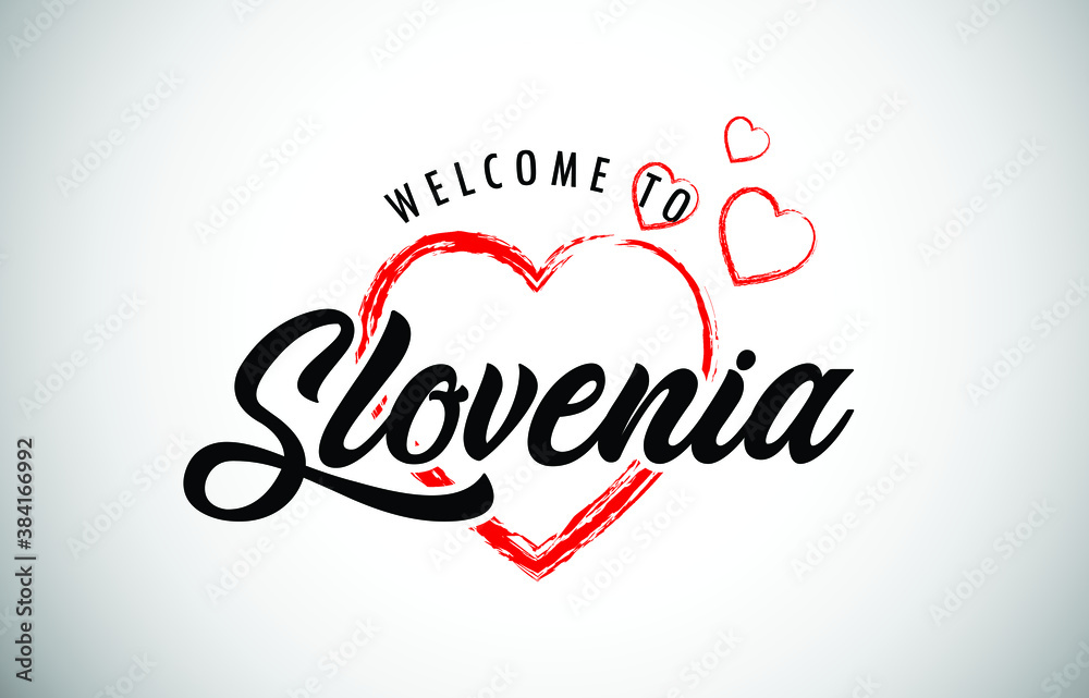 Slovenia Welcome To Message with Handwritten Font in Beautiful Red Hearts Vector Illustration.