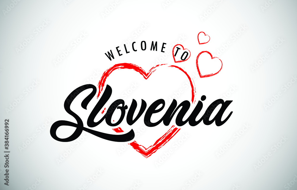 Obraz premium Slovenia Welcome To Message with Handwritten Font in Beautiful Red Hearts Vector Illustration.