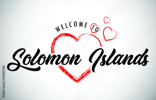 Solomon Islands Welcome To Message with Handwritten Font in Beautiful Red Hearts Vector Illustration.
