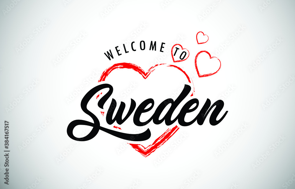 Sweden Welcome To Message with Handwritten Font in Beautiful Red Hearts Vector Illustration.